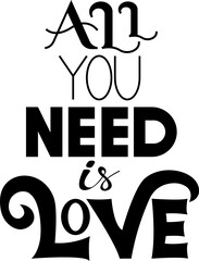 All You Need is Love lettering quote