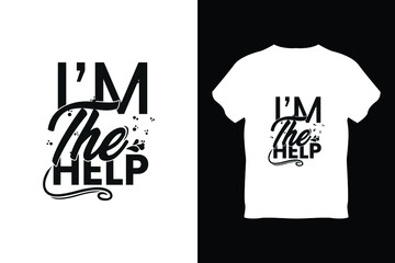 editable im the help modern minimal tshirt design vector 