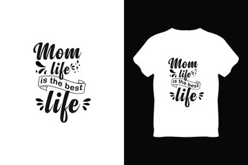 editable mom life is the best life modern minimal tshirt design vector 