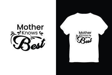 editable mother knows best modern minimal tshirt design vector 