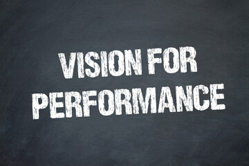 Vision for Performance