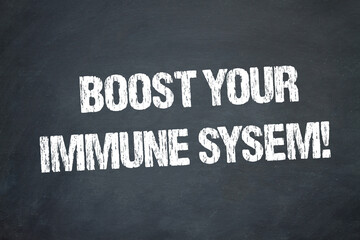 boost your immune system!