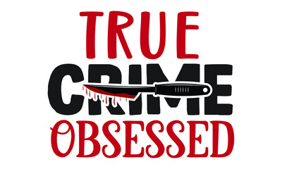 Ture Crime SVG Design Template