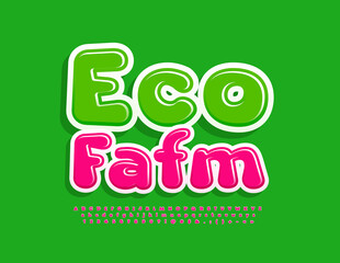 Vector colorful poster Eco Farm with cute glossy Font. Bright modern set of Alphabet Letters, Numbers and Symbols