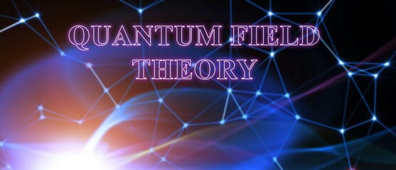 quantum field theory - obrazy, fototapety, plakaty