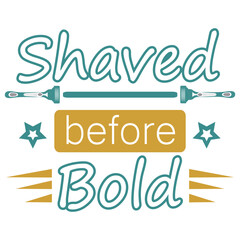 
shaved before bald phrase design