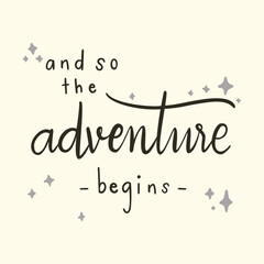 the phrase 'and so the adventure begins' with grey glitters and nude color background. quote and calligraphy design. vector illustration.