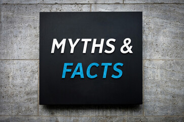 Myths and Facts