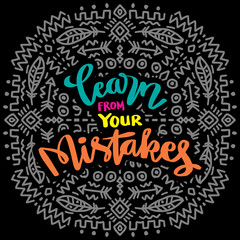 Learn from your mistakes, hand lettering. Poster quotes.