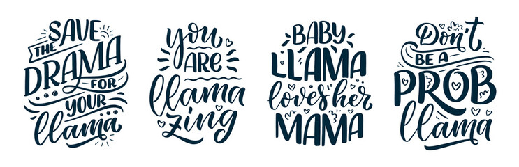 Set with funny hand drawn lettering quotes about llama. Cool phrases for print and poster design. Inspirational kids slogans. Greeting card template. Vector © Artlana