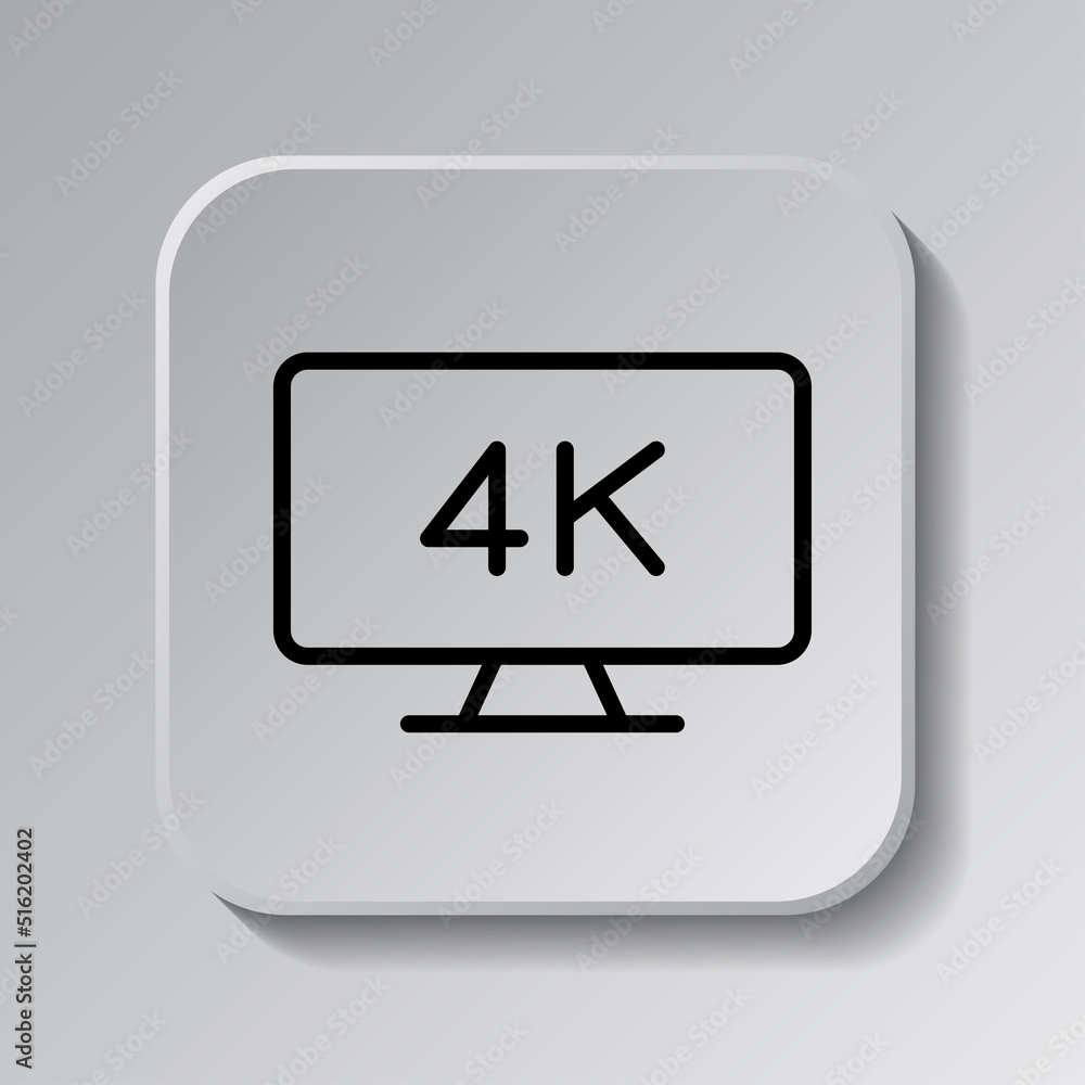 Poster 4k, tv simple icon vector. flat design. black icon on square button with shadow. grey background.ai