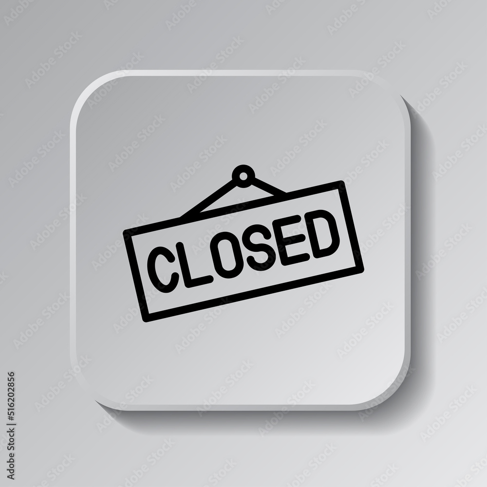 Poster closed banner simple icon, vector. flat design. black icon on square button with shadow. grey backgr