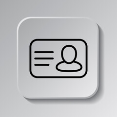 Id card simple icon vector. Flat design. Black icon on square button with shadow. Grey background.ai