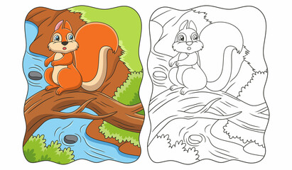 cartoon illustration a squirrel sitting on a fallen tree trunk above a river with a beautiful view book or page for kids