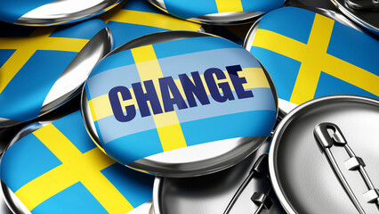 Change in Sweden - national flag of Sweden on dozens of pinback buttons symbolizing upcoming Change in this country. ,3d illustration