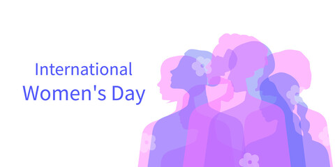International Women's Day. Women of different ages, nationalities and religions come together. Horizontal white poster with transparent silhouettes of women. Vector.