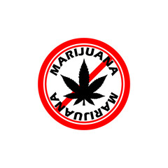 No marijuana sign. Marijuana Leaf Black Silhouette Ban Icon isolated on white background