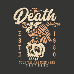 t shirt design the death dodger with eagle on the skull and gray background vintage illustration