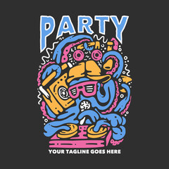 t shirt design party with octopus playing turntable with gray background vintage illustration