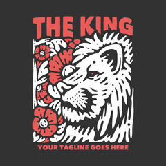 t shirt design the kingwith lion face and gray background vintage illustration