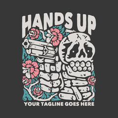 t shirt design hands up with smiling skeleton holding a gun with gray background vintage illustration