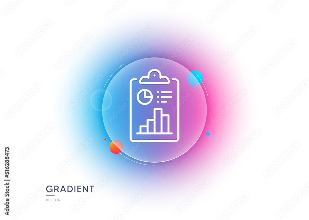 Poster report line icon. gradient blur button with glassmorphism. accounting clipboard document sign. budge
