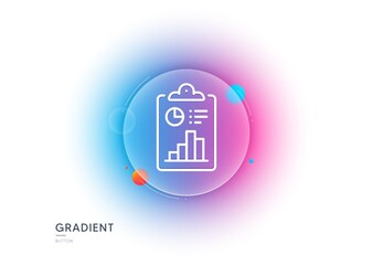 Report line icon. Gradient blur button with glassmorphism. Accounting clipboard document sign. Budget info symbol. Transparent glass design. Report line icon. Vector