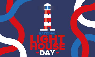 National Lighthouse Day. Holiday, celebrated annual in August 7. Navigational aid for maritime pilots at sea. Design with lighthouse. Poster, greeting card, banner and background. Vector illustration