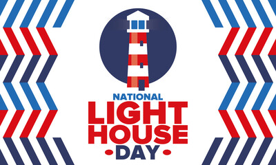 National Lighthouse Day. Holiday, celebrated annual in August 7. Navigational aid for maritime pilots at sea. Design with lighthouse. Poster, greeting card, banner and background. Vector illustration