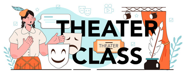 Theater class typographic header. Drama school club, students playing