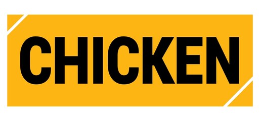 CHICKEN text on yellow-black grungy stamp sign.