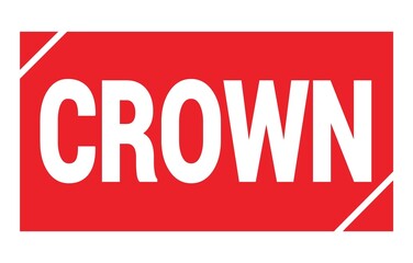 CROWN text written on red stamp sign.
