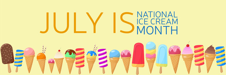 July is National Ice Cream Month. Holiday concept. Template for background, banner, card, poster with text inscription. Vector EPS10 illustration