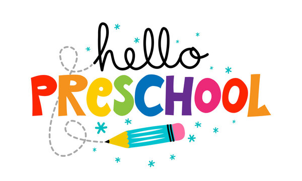 Hello Preschool with childish colorful pencil - typography design. Good for clothes, gift sets, photos or motivation posters. Welcome back to school sign.