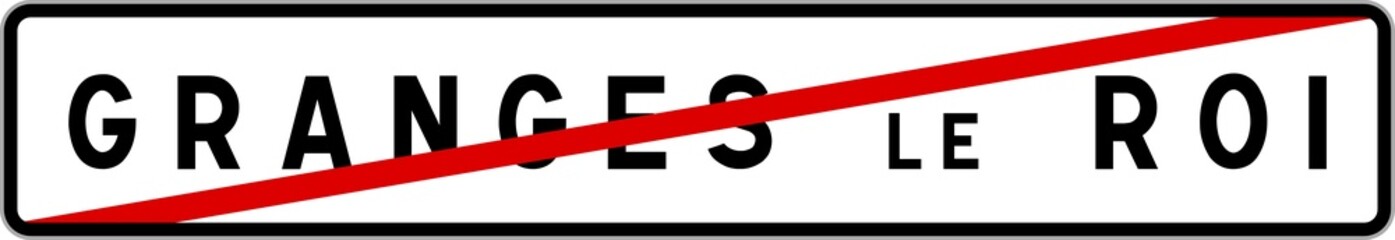 Panneau sortie ville agglom&eacute;ration Granges-le-Roi / Town exit sign Granges-le-Roi