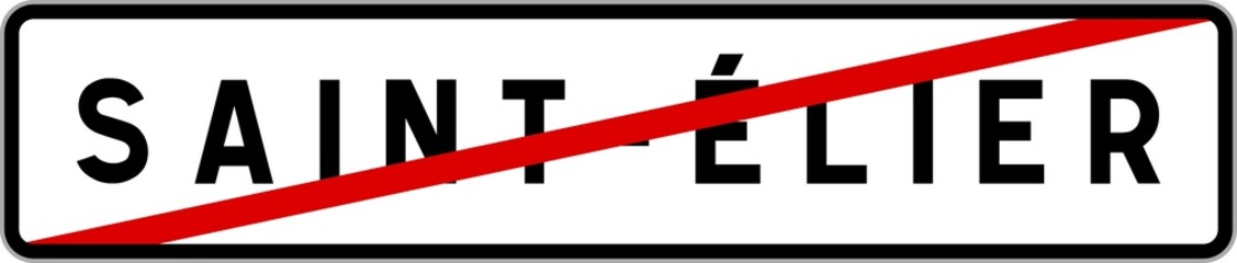 Panneau sortie ville agglomération Saint-Élier / Town exit sign Saint-Élier