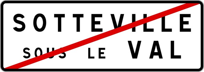 Panneau sortie ville agglom&eacute;ration Sotteville-sous-le-Val / Town exit sign Sotteville-sous-le-Val