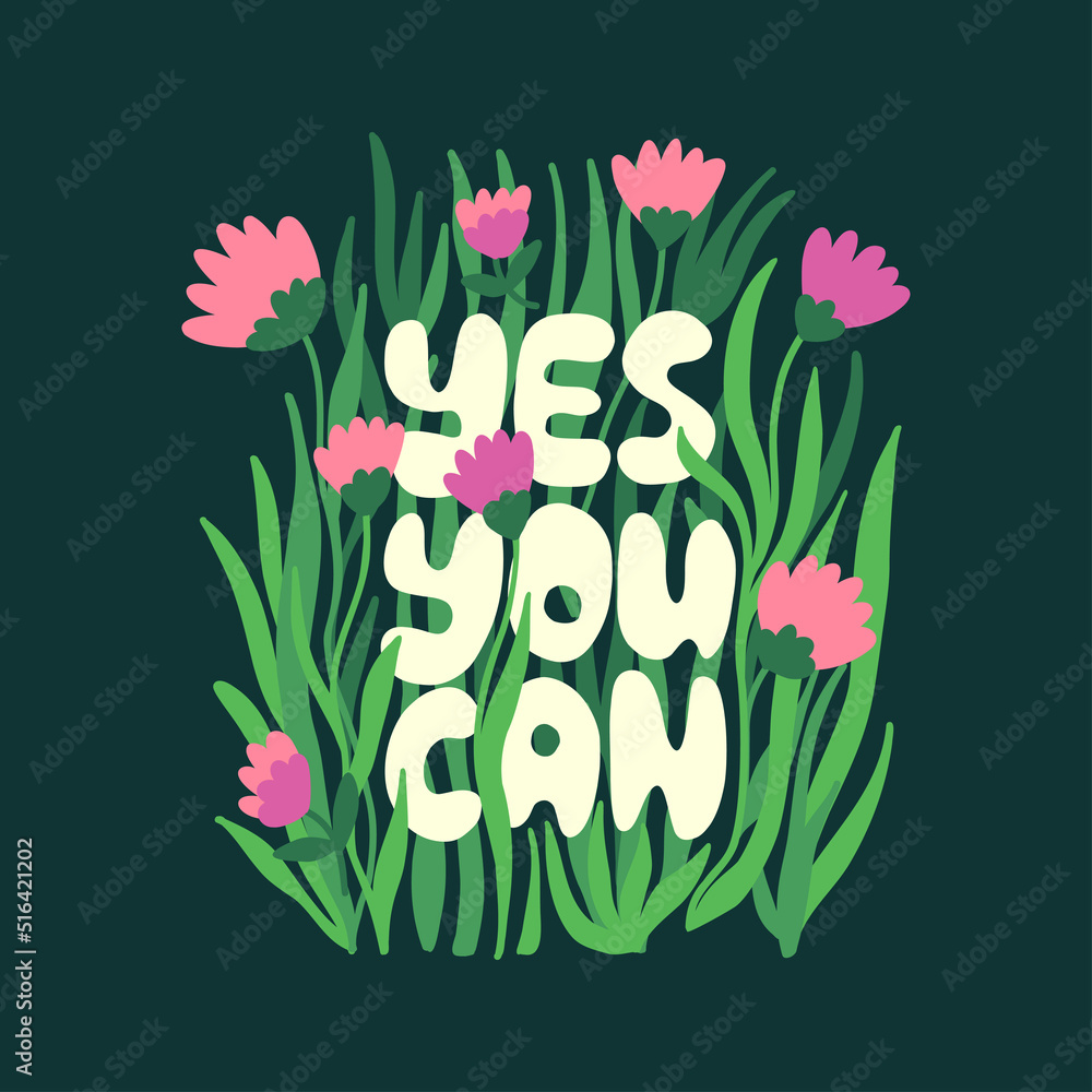 Wall mural yes you can lettering with flower and grass