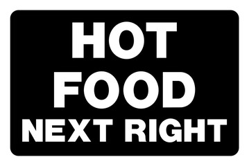 Fototapeta na wymiar Hot food sign Next Right