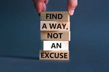 Find a way not excuse symbol. Concept words Find a way not an excuse on wooden blocks on a...