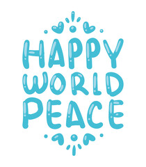 happy world peace lettering