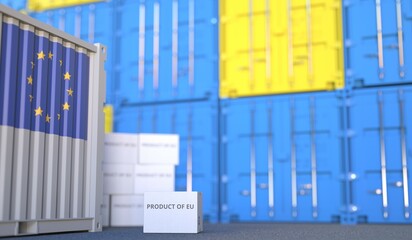 Box with PRODUCT OF EU text and cargo containers. 3D rendering