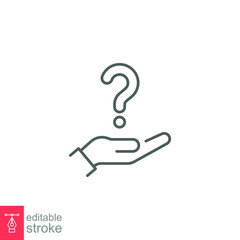 Hand holding question mark icon. Outline style. Why, who, doubt, uncertainty, curious, ask, curiosity, interrogation concept. Vector illustration isolated on white background editable stroke EPS 10