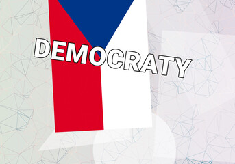 Czech Republic democracy.  Prague  Czech Republic policy concept. flag on colorful