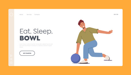 Bowling Hobby Landing Page Template. Young Happy Bowler Male Character Wear Casual Clothing Throw Ball in Bowling Alley