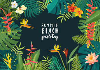 Vector Summer Beach Party beautiful jungle exotic leaves flyer, poster, banner. Calligraphic summer design. Monstera, hibiscus, bird of paradise flowers, tropical plants. Summertime illustration