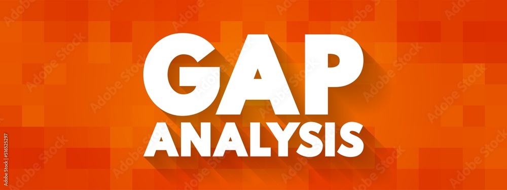 Poster gap analysis - involves the comparison of actual performance with potential or desired performance, 