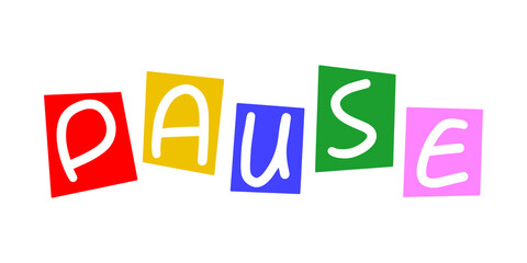 Pause, Pause Logotype, Pause Concept. Hand drawn, colorful vector icon.  