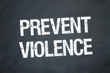 Prevent violence