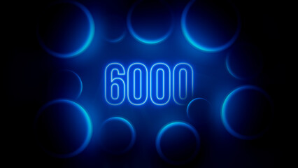 Blue Glowing Blurry Number 6000 Outlines Neon Light Inside Cinematic Circles Frame Backlight Effect Background